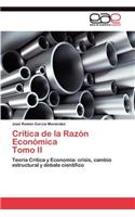 Crítica de la Razón Económica Tomo II