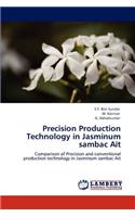Precision Production Technology in Jasminum Sambac Ait