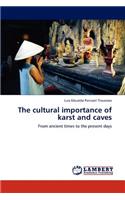 The Cultural Importance of Karst and Caves