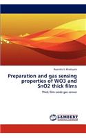 Preparation and Gas Sensing Properties of Wo3 and Sno2 Thick Films