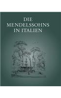 Die Mendelssohns in Italien