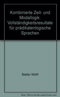 Kombinierte Zeit- Und Modallogik. Vollstandigkeitsresultate Fur Pradikatenlogische Sprachen