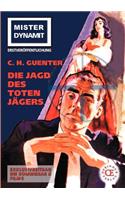Mister Dynamit: Die Jagd Des Toten J Gers