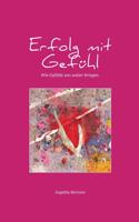 Erfolg mit Gefühl