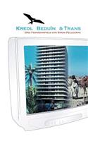Kreol Beduin & Trans