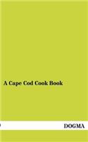 A Cape Cod Cook Book