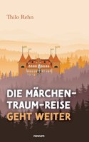 Märchen-Traum-Reise geht weiter