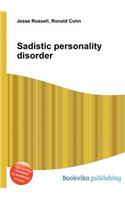 Sadistic Personality Disorder
