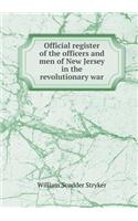 Official Register of the Officers and Men of New Jersey in the Revolutionary War: (English)