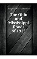 The Ohio and Mississippi Floods of 1912