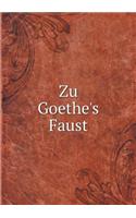 Zu Goethe's Faust
