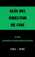 Guía del Director de Cine