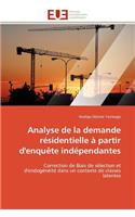 Analyse de la Demande Résidentielle À Partir d'Enquète Indépendantes: (Omn.Univ.Europ.)