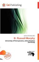 B. Russell Murphy