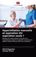 Hyperinflation manuelle et aspiration OU aspiration seule ?