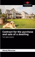 Contract for the purchase and sale of a dwelling