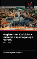 Magisterium Kościola a techniki wspomaganego rozrodu