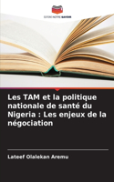 Les TAM et la politique nationale de santé du Nigeria