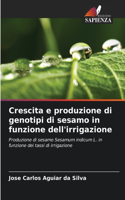 Crescita e produzione di genotipi di sesamo in funzione dell'irrigazione