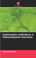 Explorações estilísticas e interpretações literárias