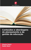 Conteúdos e abordagens do planeamento e da gestão da educação