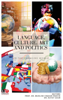 Language, Culture, Art and Politics in the Changing World