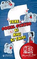 Tere Social Status Ki Aisi Ki Taisi
