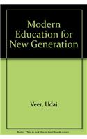 Modern Education for New Generation