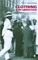 Clothing for Liberation: A Communication Analysis of Gandhi's Swadeshi Revolution(English)