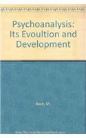 Psychoanalysis: Its Evolution And Development