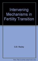 Intervening Mechanisms in Fertility Transition