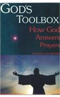 God's Toolbox: How God Answers Prayers