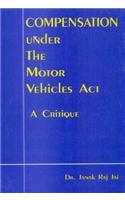 Compensation Under the Motor Vehicles Act