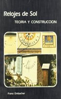 Relojes de sol / Sundials: Teoria Y Construccion