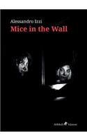 Mice in the Wall