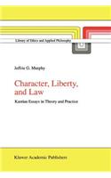 Character, Liberty and Law