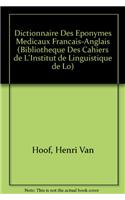 Dictionnaire Des Eponymes Medicaux Francais-anglais