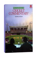 The Art and Science Of Cricket Commentary