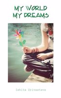 My World, My Dreams