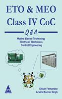 ETO & MEO Class IV CoC Q & A (Covers Marine Electro Technology, Electrical & Electronics Control Engineering)
