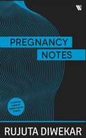 Pregnancy Notes: Before, During and After