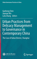 Urban Practices from Delicacy Management to Governance in Contemporary China