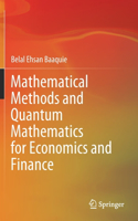 Mathematical Methods and Quantum Mathematics for Economics and Finance