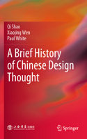 Brief History of Chinese Design Thought