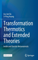 Transformation Thermotics and Extended Theories