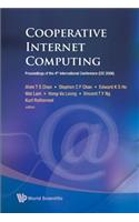 Cooperative Internet Computing: Proceedings of the 4th International Conference (Cic 2006), Hong Kong, China, 25-27 October 2006