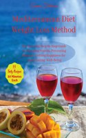 Mediterranean Diet Weight Loss Method