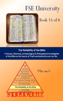 Reliability of the Bible (Book 3A of 4)
