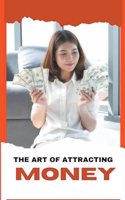 Art of Attracting Money