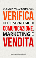 La guida passo passo alla verifica delle strategie di comunicazione, marketing e vendita